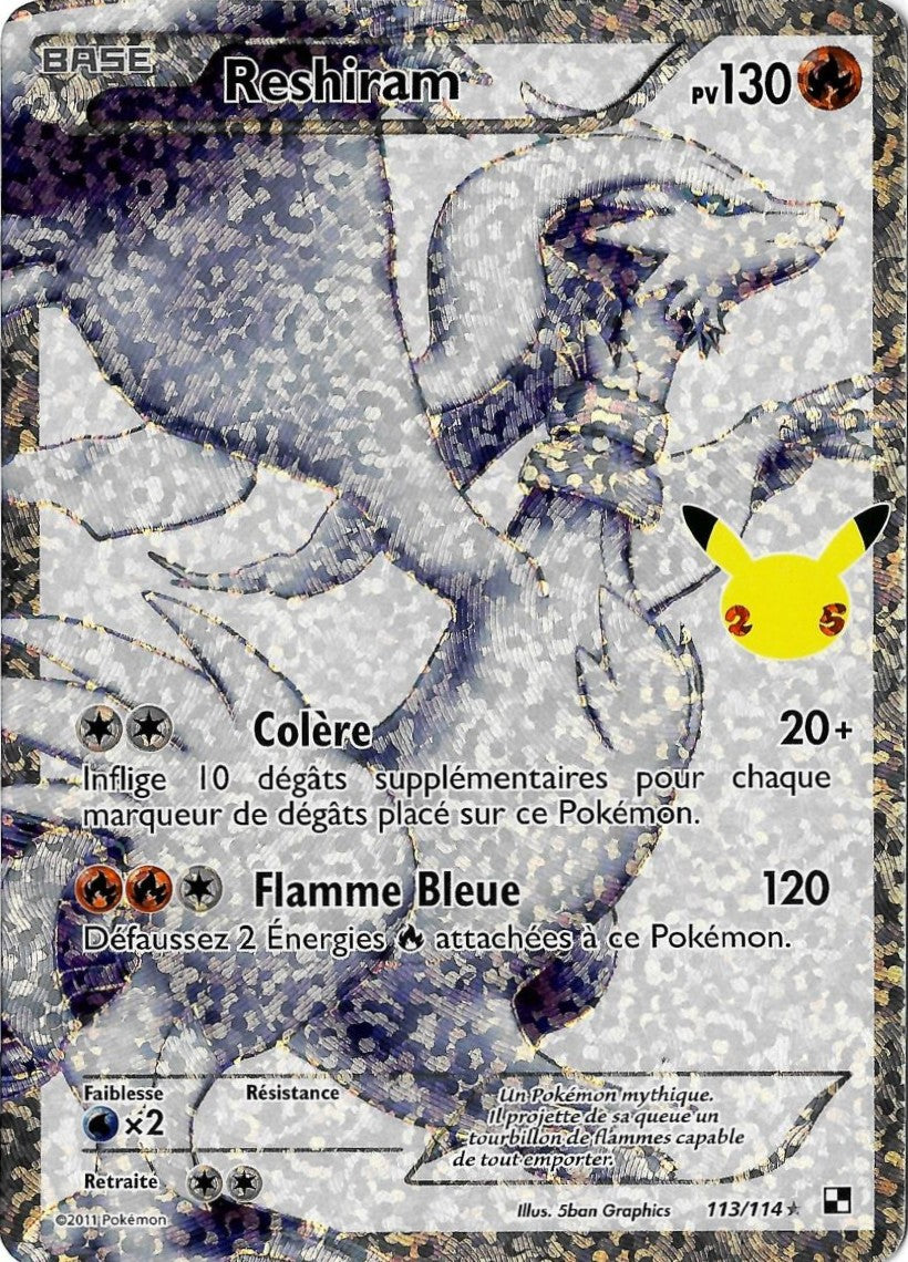 Reshiram - 113/114 - Célébrations 25ans