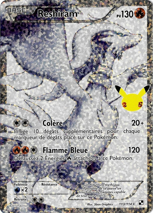 Reshiram - 113/114 - Célébrations 25ans